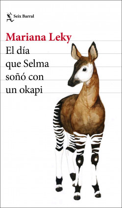 El día que Selma soñó con un okapi de Mariana Leky