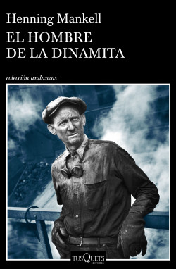 El hombre de la dinamita de Henning Mankell