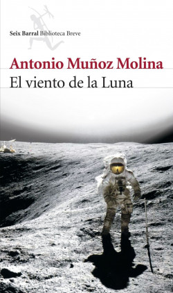 El viento de la Luna de Antonio Muñoz Molina