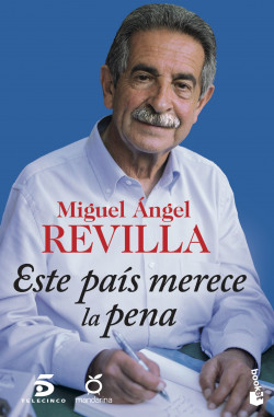 Este país merece la pena de Miguel Ángel Revilla