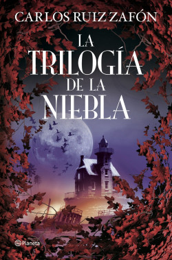 La Trilogía de la Niebla de Carlos Ruiz Zafón