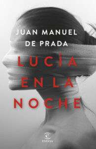 lucia en la noche de juan manuel de pradajuan manuel de prada