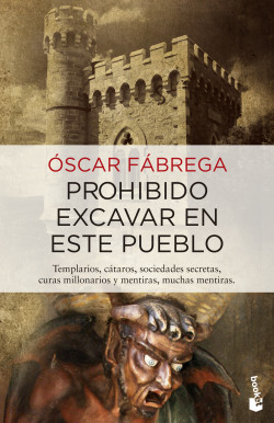 Prohibido excavar en este pueblo de Óscar Fábrega