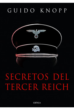 Secretos del Tercer Reich de Guido Knopp