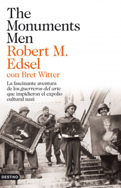 The Monuments Men de Robert M. Edsel