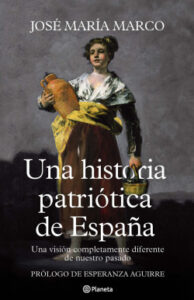 una historia patriotica de espana de jose maria marco