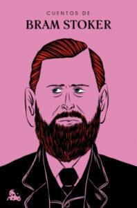 cuentos de bram stoker de bram stokerbram stoker