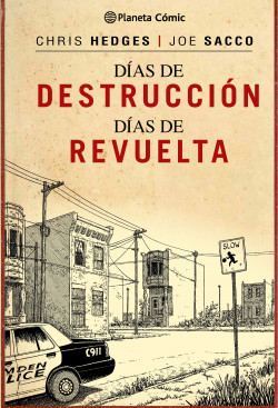 Días de destrucción, días de revuelta (Trazado) de Joe SaccoChris Hedges