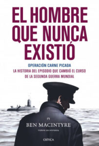 el hombre que nunca existio de ben macintyre