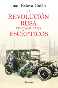 la revolucion rusa contada para escepticos de juan eslava galan
