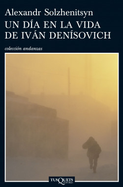 Un día en la vida de Iván Denísovich de Alexandr Solzhenitsyn