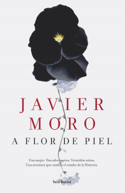 A flor de piel de Javier Moro