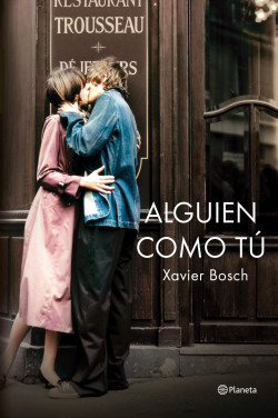 Alguien como tú de Xavier Bosch