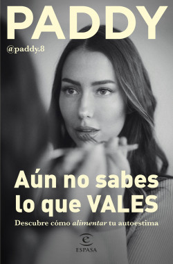 Aún no sabes lo que VALES de Paddy