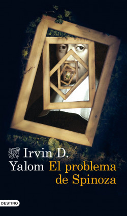 El problema de Spinoza de Irvin D. Yalom