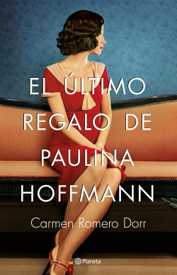 El último regalo de Paulina Hoffmann de Carmen Romero Dorr