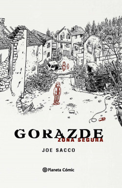 Gorazde (Trazado) de Joe Sacco