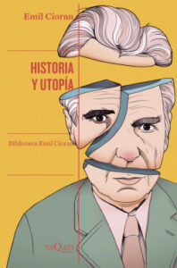 historia y utopia de emil cioran