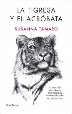 La Tigresa y el Acróbata de Susanna Tamaro