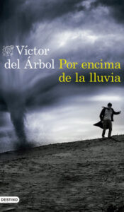 por encima de la lluvia de victor del arbolvictor del arbol