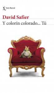y colorin colorado tu de david safierdavid safier