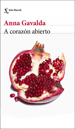 A corazón abierto de Anna Gavalda
