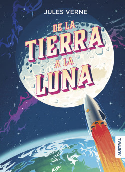 De la Tierra a la Luna de Julio Verne