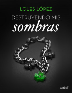 Destruyendo mis sombras de Loles López