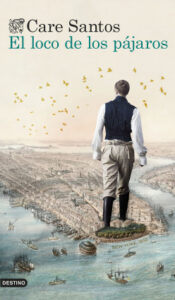 el loco de los pajaros de care santos