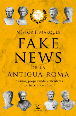Fake news de la antigua Roma de Néstor F. Marqués