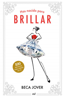Has nacido para brillar de Beca Jover
