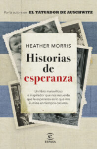 historias de esperanza de heather morris