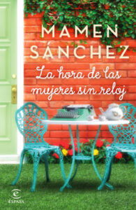la hora de las mujeres sin reloj de mamen sanchezmamen sanchez