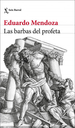 Las barbas del profeta de Eduardo Mendoza