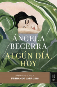 algun dia hoy de angela becerra