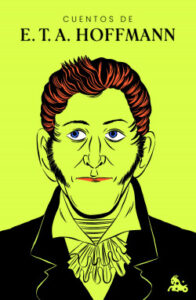 cuentos de e t a hoffmann de e t a hoffmanne t a hoffmann