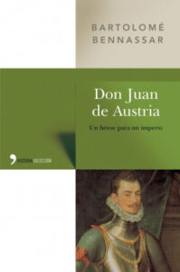 don juan de austria de bartolome bennassar