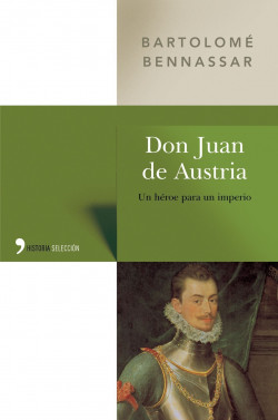 Don Juan de Austria de Bartolomé Bennassar