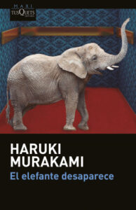 el elefante desaparece de haruki murakamiharuki murakami