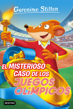 El misterioso caso de los Juegos Olímpicos de Geronimo Stilton
