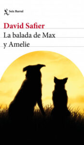 la balada de max y amelie de david safierdavid safier