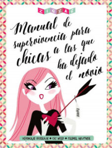 manual de supervivencia para chicas a las que ha dejado el novio de
