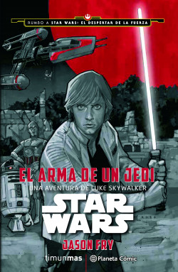 Star Wars El arma de un Jedi (novela) de Jason Fry
