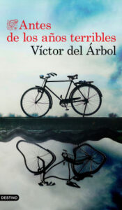 antes de los anos terribles de victor del arbolvictor del arbol
