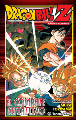 Dragon Ball Z El combate definitivo de Akira Toriyama
