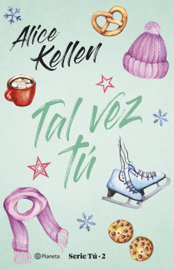 Tal vez tú de Alice Kellen