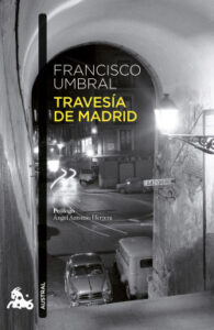 travesia de madrid de francisco umbralfrancisco umbral
