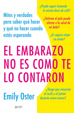 El embarazo no es como te lo contaron de Emily Oster