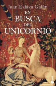 en busca del unicornio de juan eslava galanjuan eslava galan