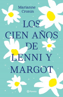 Los cien años de Lenni y Margot de Marianne Cronin
